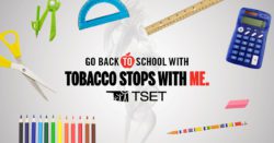 Go back to school with Tobacco Stops With Me. TSET