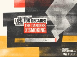 Big tobacco lied for decades about the dangers of smoking