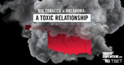 Big tobacco + Oklahoma: A toxic relationship