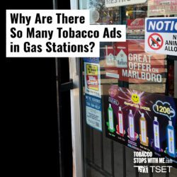 Why are there so many tobacco ads in gas stations?
