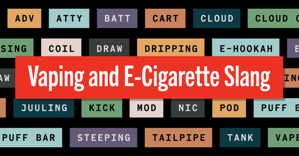 Vaping and e-cigarette slang