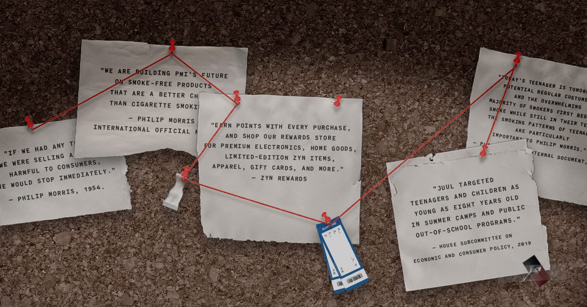 A cork board covered with papers pinned with red tacks and connected by red string, displaying quotes from tobacco industry sources including Philip Morris, ZYN Rewards, and a 2019 House Subcommittee report about JUUL targeting teenagers and children.